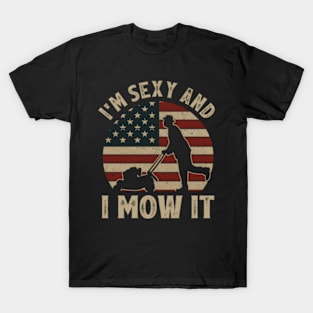 I'M And I Mow It Riding Lawn Mower Usa Flag T-Shirt